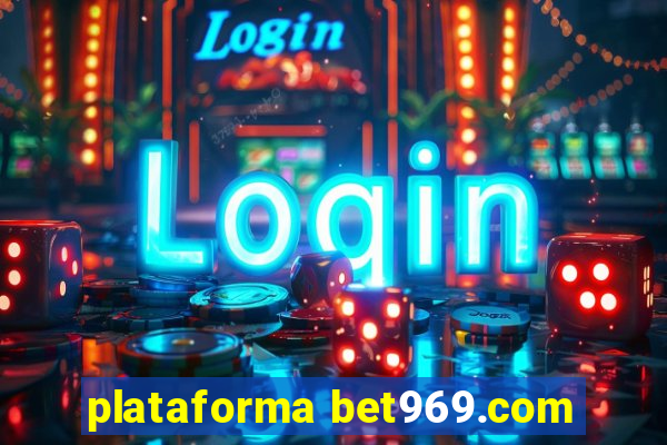 plataforma bet969.com