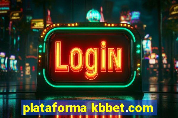 plataforma kbbet.com