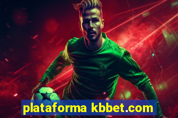 plataforma kbbet.com