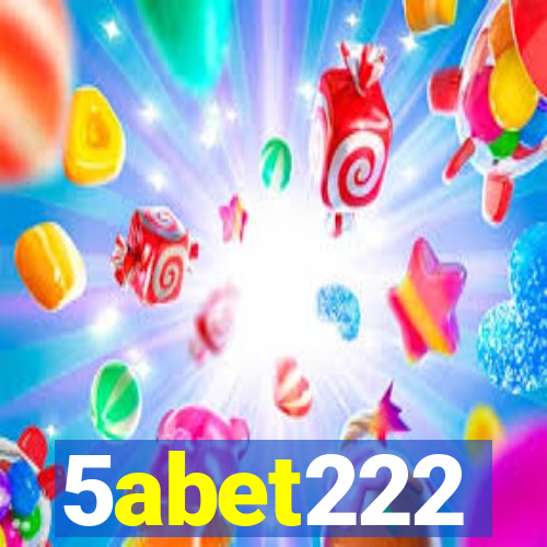 5abet222