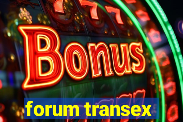 forum transex