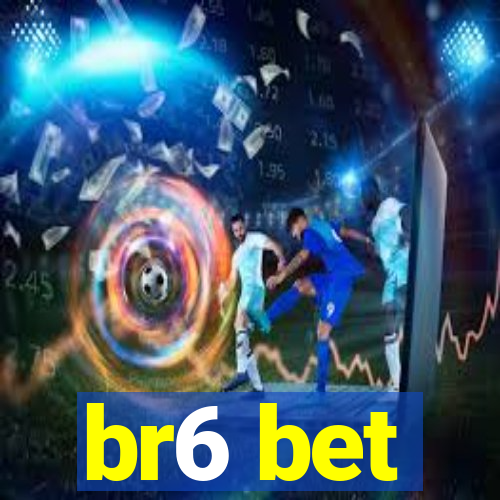 br6 bet