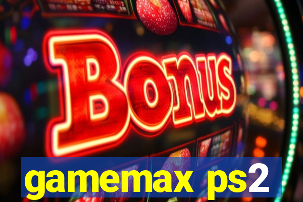 gamemax ps2