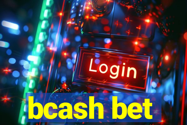 bcash bet