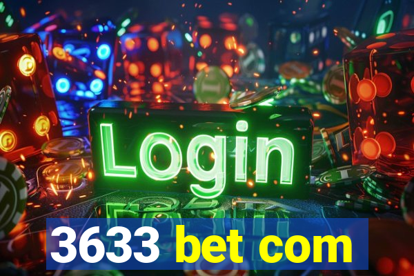 3633 bet com