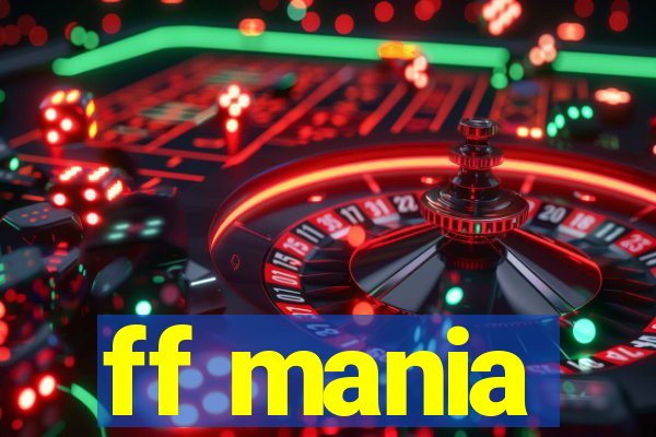 ff mania