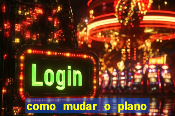 como mudar o plano tim beta mensal para semanal