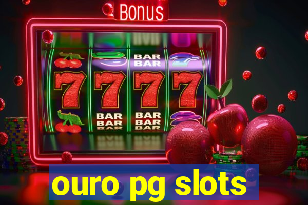 ouro pg slots