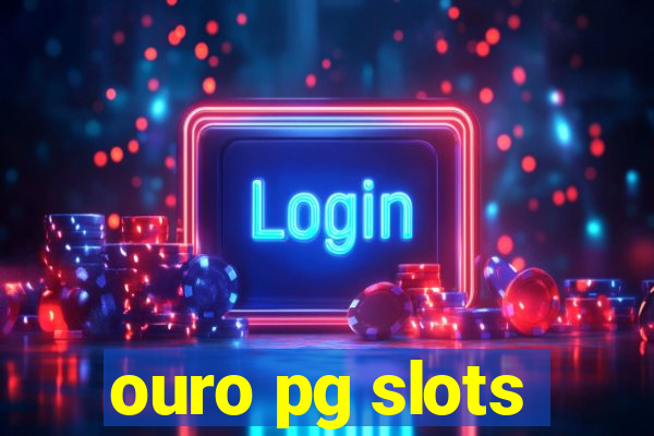 ouro pg slots