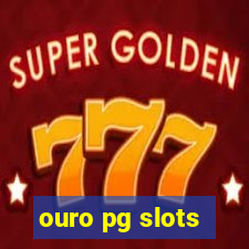 ouro pg slots