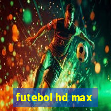 futebol hd max