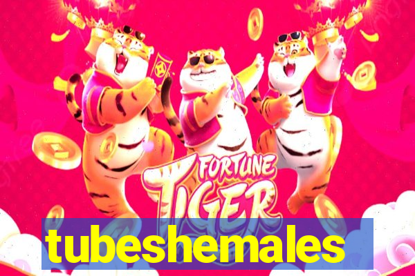 tubeshemales