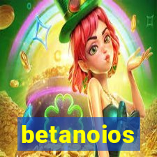 betanoios