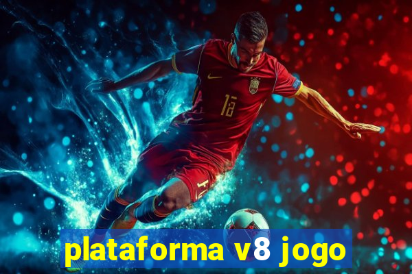 plataforma v8 jogo