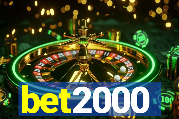 bet2000