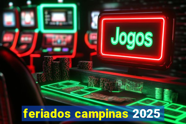 feriados campinas 2025