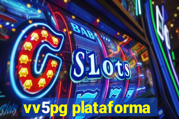 vv5pg plataforma