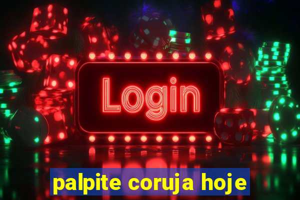 palpite coruja hoje