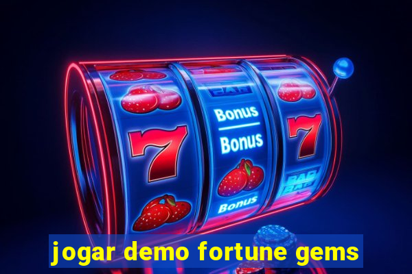 jogar demo fortune gems