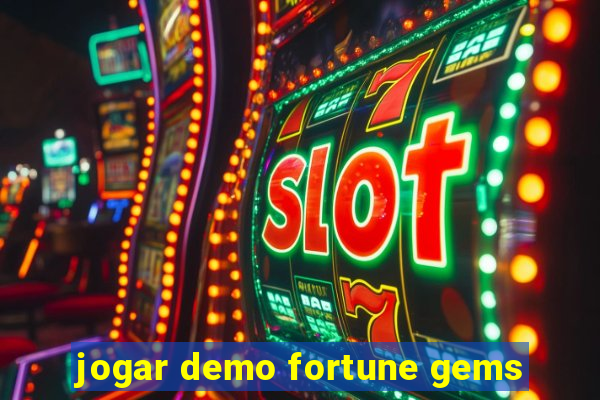 jogar demo fortune gems