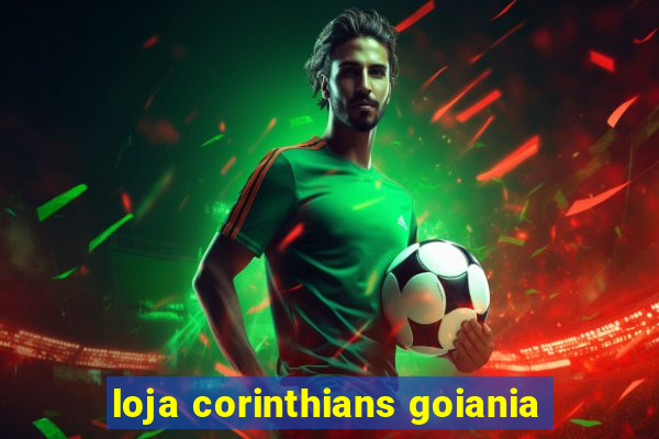 loja corinthians goiania