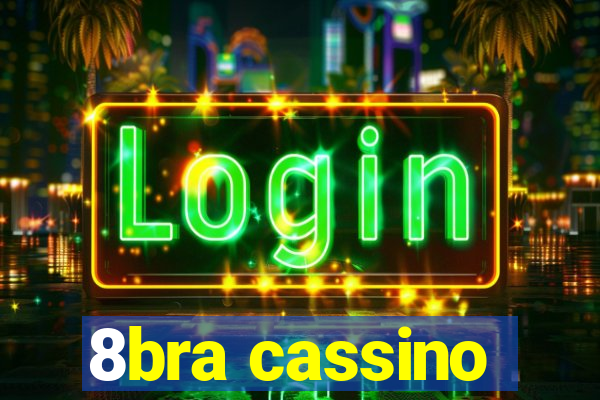 8bra cassino