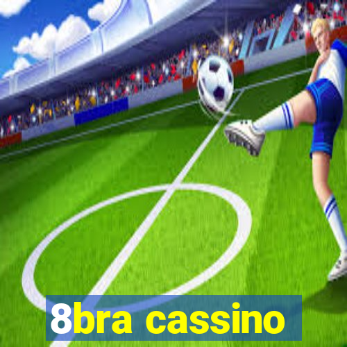 8bra cassino