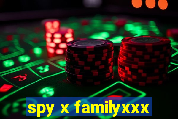 spy x familyxxx