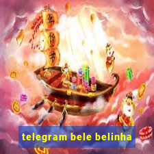 telegram bele belinha