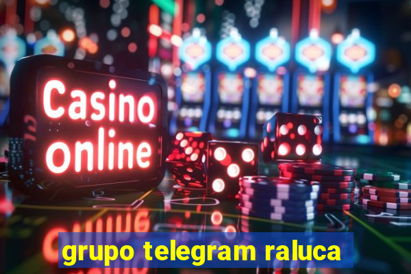 grupo telegram raluca