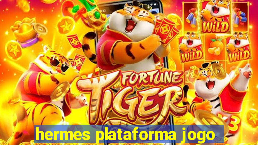 hermes plataforma jogo