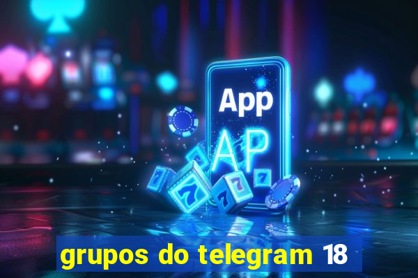 grupos do telegram 18