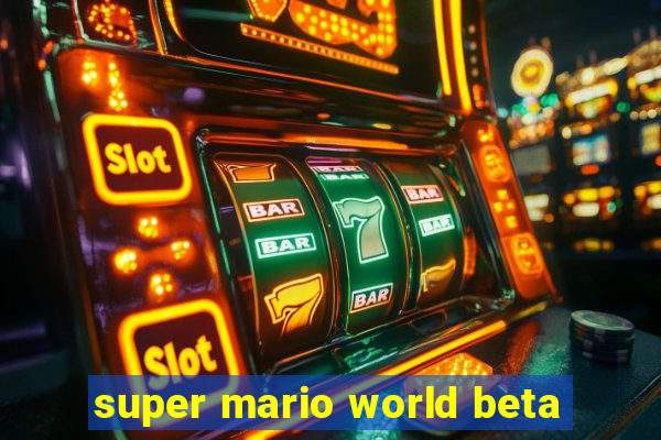 super mario world beta