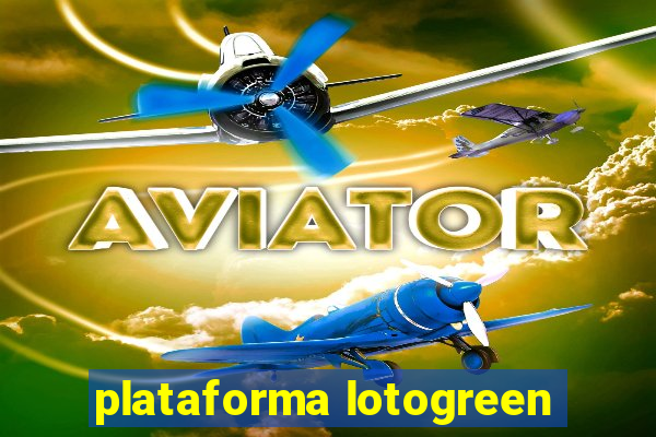 plataforma lotogreen