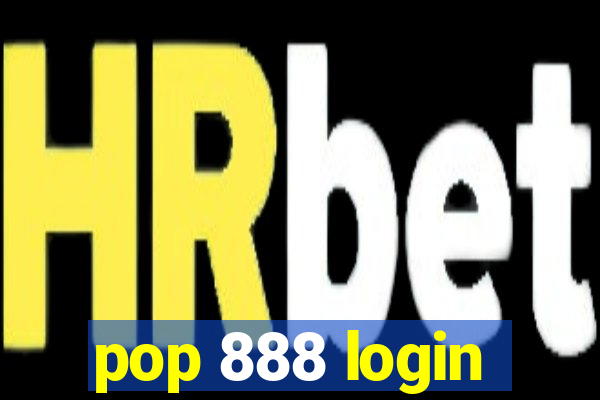 pop 888 login