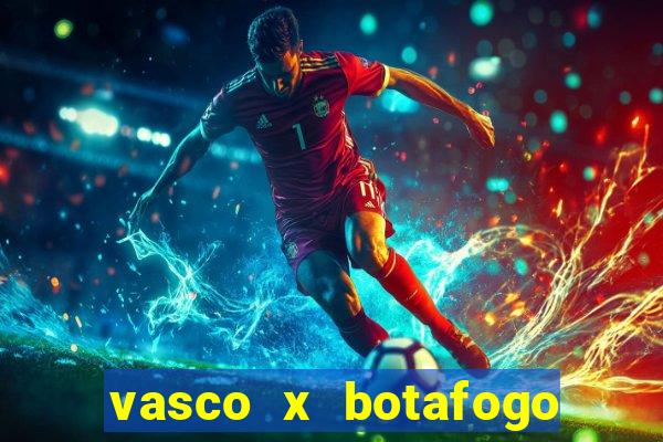 vasco x botafogo ao vivo futemax