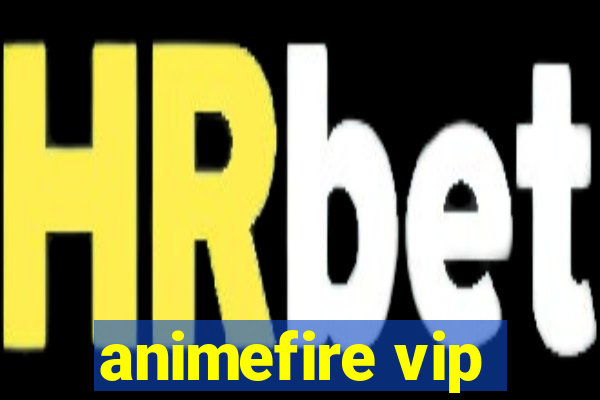 animefire vip