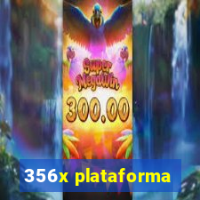 356x plataforma