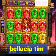 bellacia tim