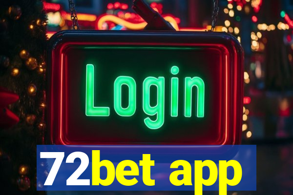 72bet app