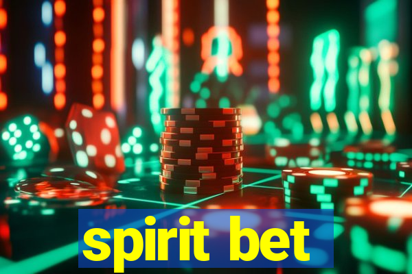 spirit bet