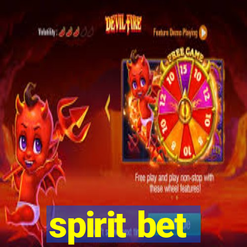 spirit bet