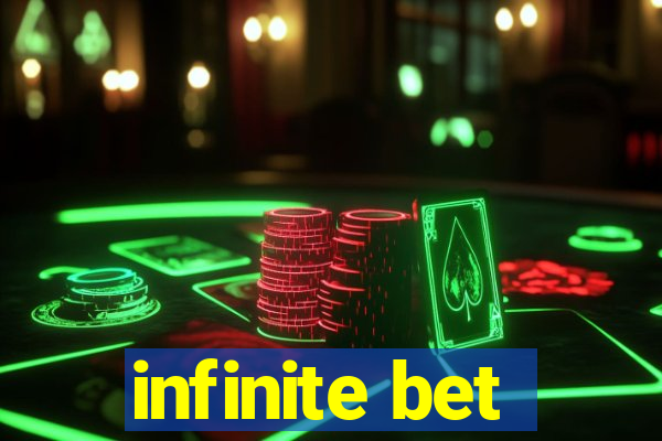 infinite bet