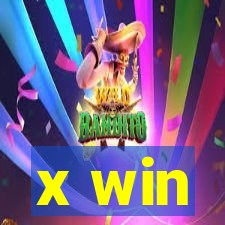 x win