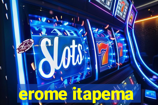 erome itapema