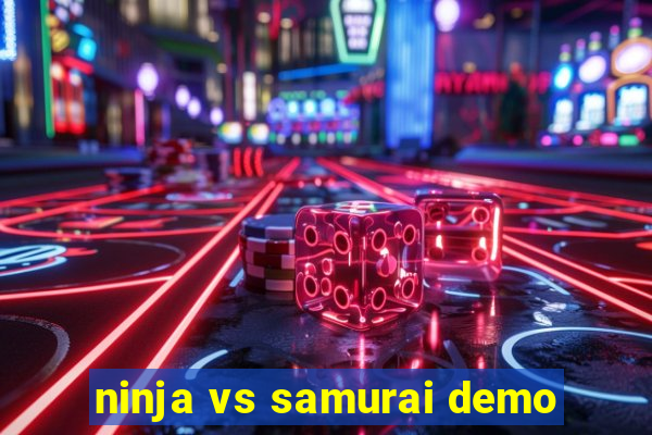 ninja vs samurai demo