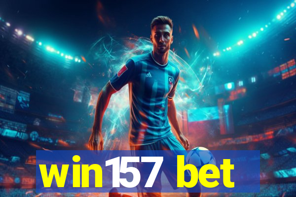 win157 bet