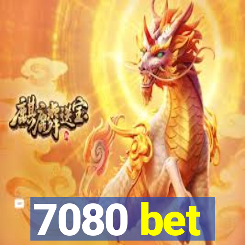 7080 bet