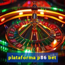 plataforma p86 bet