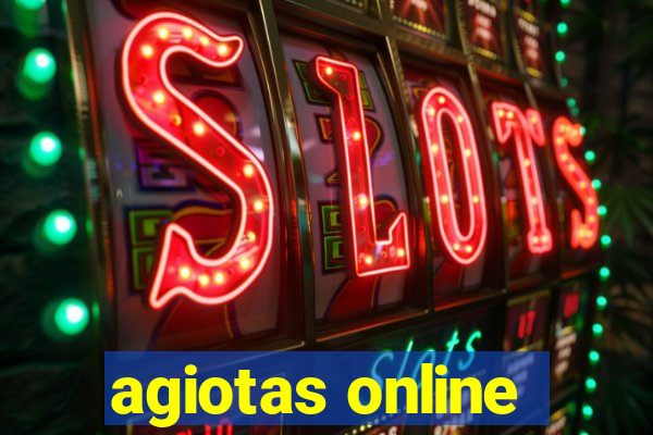 agiotas online